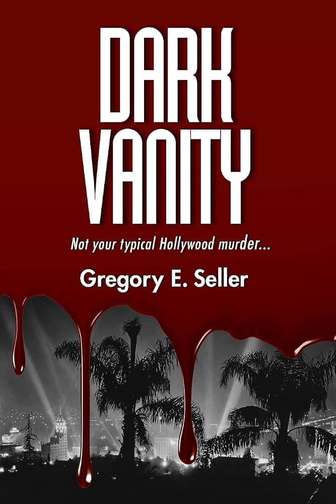 Dark Vanity by Gregory E. Seller