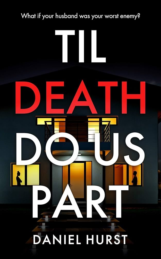 Til Death Do Us Part by Daniel Hurst
