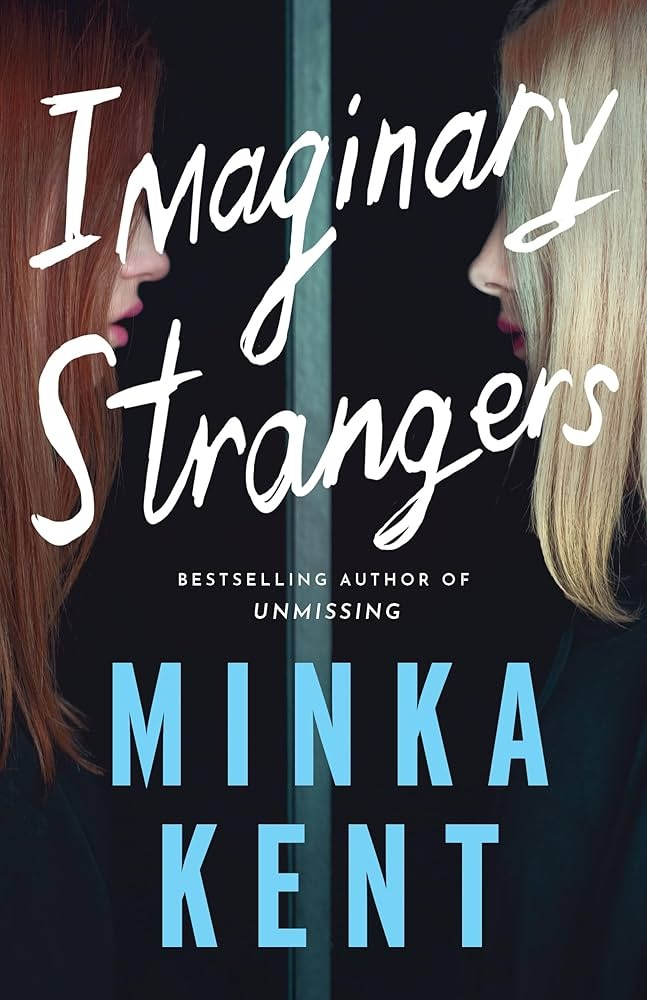Imaginary Strangers by Minka Kent