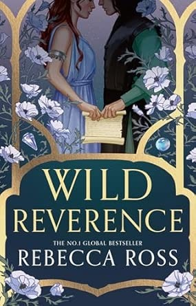 Wild Reverence by Rebecca Ross