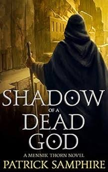 Shadow of a Dead God by Patrick Samphire